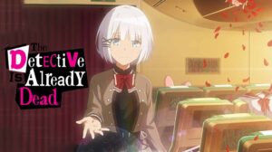 Read more about the article The Detective Is Already Dead: Crunchyroll to Stream Hindi Dub!