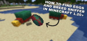 Read more about the article Minecraft Sniffer: Where to Find Eggs and How to Breed