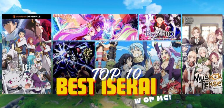 Top 10 Best Isekai Anime with OP MC - 2024 List!